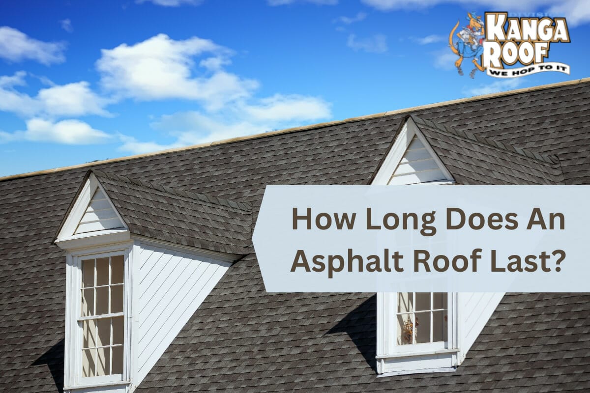 How Long Does An Asphalt Roof Last?