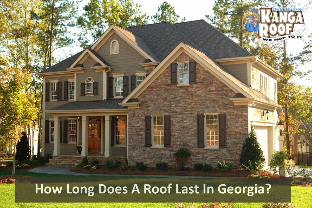 How Long Does A Roof Last In Georgia?