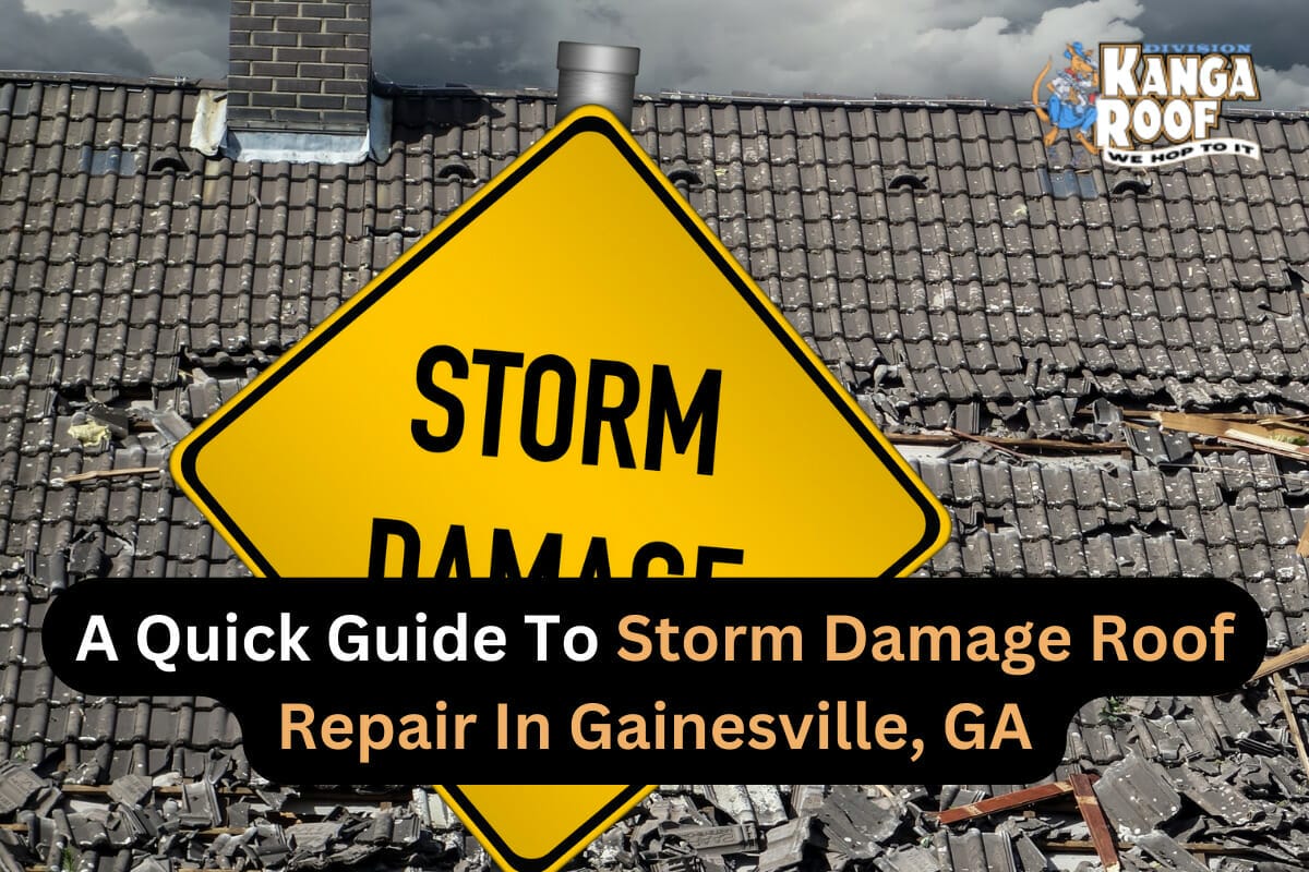 A Quick Guide To Storm Damage Roof Repair In Gainesville, GA